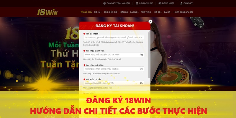 Hướng dẫn chi tiết các bước đăng ký 18Win