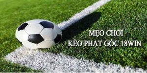 Kèo phạt góc 18win